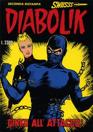 Diabolik Swiisss N 16 Ginko All Attacco By Angela Giussani