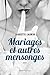 Mariages et autres mensonges