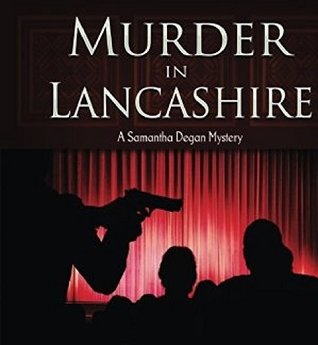 Murder in Lancashire (Samantha Degan #2)
