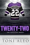 Twenty-Two by Toni Aleo