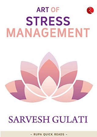 Art of Stress Management (Kindle Edition)