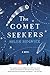 The Comet Seekers