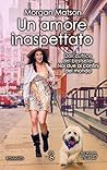 Un amore inaspettato by Morgan Matson