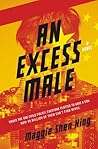 An Excess Male by Maggie Shen King
