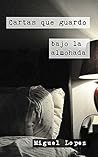 Cartas que guardo bajo la almohada (Prosa Poética) (Cartas Nocturnas) (Spanish Edition)