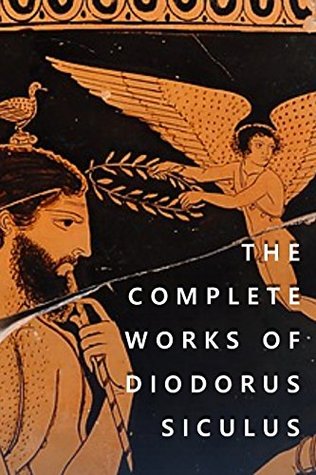 The Complete Works of Diodorus Siculus (Kindle Edition)