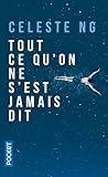 Tout ce qu'on ne s'est jamais dit by Celeste Ng Tout ce qu'on ne s'est jamais dit by Celeste Ng