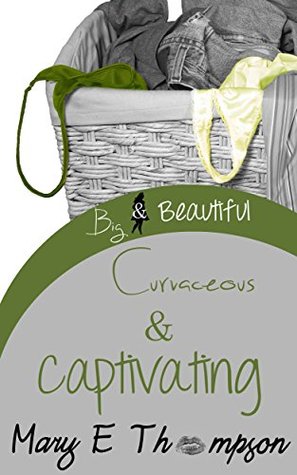 Curvaceous & Captivating (Big & Beautiful, #11)