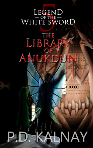 The Library of Anukdun (Legend of the White Sword, #5)