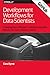 Development Workflows for Data Scientists by Ciara Byrne