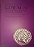 Kamenica: Ostava rimskog srebrnog novca iz zbirke Arheološkog muzeja u Zagrebu/ A Hoard of Silver Coins from the Archaeological Museum in Zagreb
