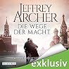 Die Wege der Macht by Jeffrey Archer