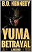 Yuma Revenge (Gun Mayhem Western Series Book 1)