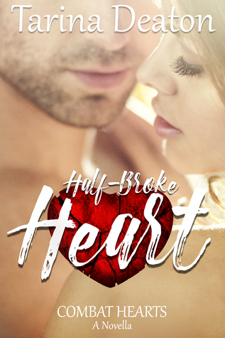 Half-Broke Heart (Combat Hearts, #1.5)