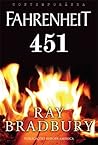 Fahrenheit 451 by Ray Bradbury