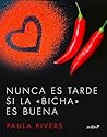 Nunca es tarde si la "bicha" es buena (Contemporánea) (Spanish Edition) Nunca es tarde si la "bicha" es buena (Contemporánea) (Spanish Edition)