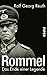 Rommel: Das Ende einer Legende (German Edition)
