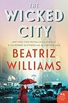 The Wicked City by Beatriz Williams