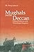 Mughals and the Deccan: Poltical Relations with Ahmadnagar Kingdom