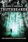 Truthbearer (The Journeys of Connor Clark #1; The Gewellyn Chronicles #1)