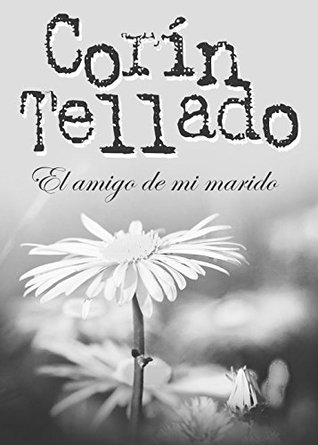 El amigo de mi marido (Kindle Edition)