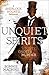 Unquiet Spirits Whisky, Ghosts, Murder (Sherlock Holmes Adventures #2) by Bonnie MacBird