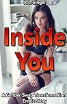 Inside You: A Gender Swap Transformation Erotic Story