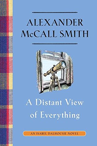 A Distant View of Everything (Isabel Dalhousie, #11)