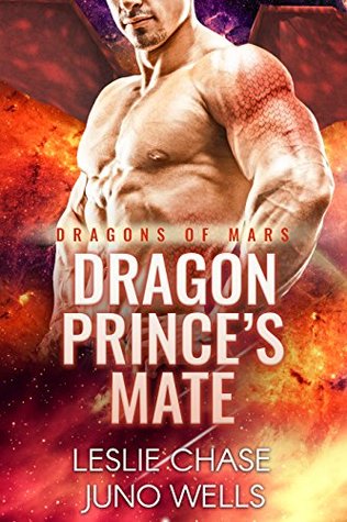 Dragon Prince's Mate (Dragons Of Mars, #1)