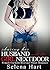 Sharing Her Husband With The Girl Next Door: Female Cuckold Bisexual Short Romance