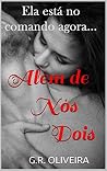 Além de Nós Dois (Série Segredos - Livro 2) (Portuguese Edition) Além de Nós Dois (Série Segredos - Livro 2) (Portuguese Edition)