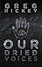 Our Dried Voices: A Dystopian Novel