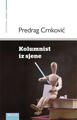 Kolumnist iz sjene (Paperback)