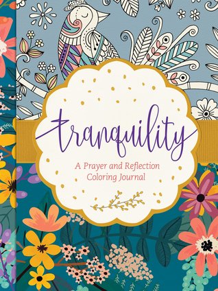 Tranquility: A Prayer and Reflection Coloring Journal (Hardcover)
