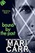 Bound by the Past by Mari Carr