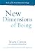 New Dimensions of Being: Book 2 in the New Dimensions Trilogy