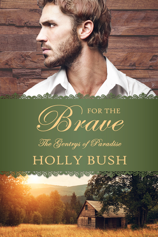 For the Brave (The Gentrys of Paradise, #1)