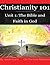 Christianity 101 Unit 1