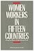 Women Workers in Fifteen Co...