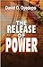 The Release Of Power