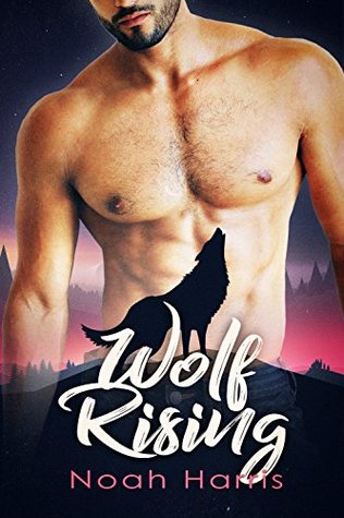 Wolf Rising (Kindle Edition)
