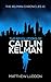 The Revolutions of Caitlin Kelman