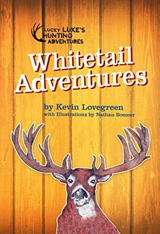 Whitetail Adventures (Lucky Luke's Adventures)