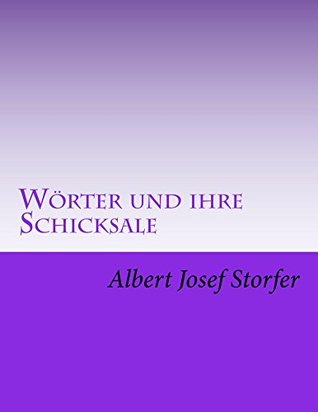 Wörter und ihre Schicksale (German Edition)