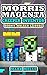 Morris Magenta: Creeper Inventor (Book 1): Bolger’s Curse