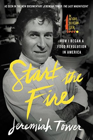 Start the Fire: How I Began a Food Revolution in America (Kindle Edition)