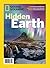 National Geographic Hidden Earth