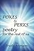 POKES & PERKS... Poetry For The Rest Of Us by Trudy Aronson
