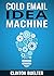 Cold Email Idea Machine: Ov...