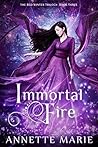 Immortal Fire